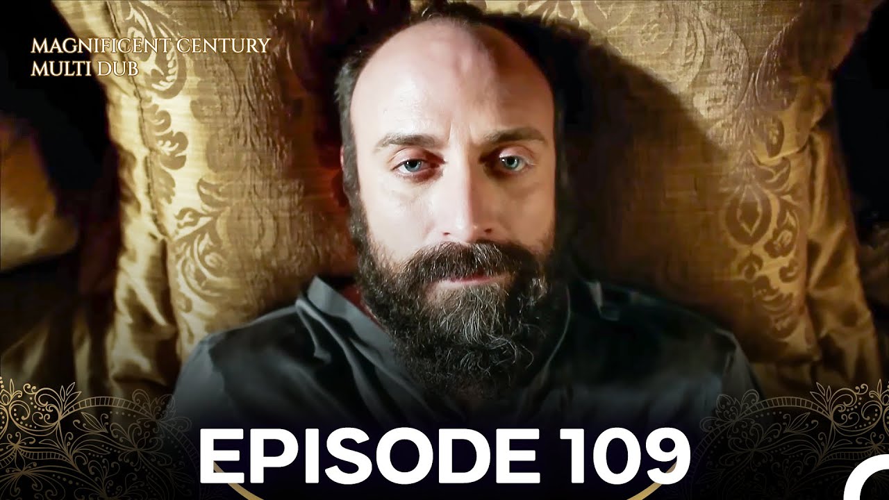 Magnificent Century Episode 109 (MULTI DUBBED)
