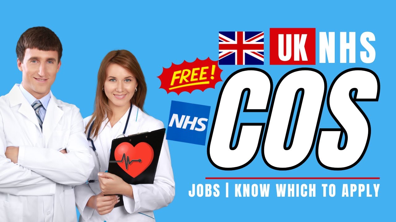 NHS JOBS WITH FREE COS | KNOW WHICH TO APPLY