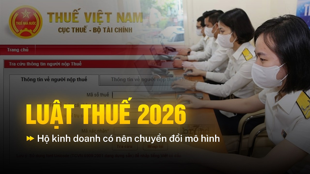 Sự thật thuế 2026 và áp lực lên hộ kinh doanh cá nhân | Hiểu Ngành Biết Nghề