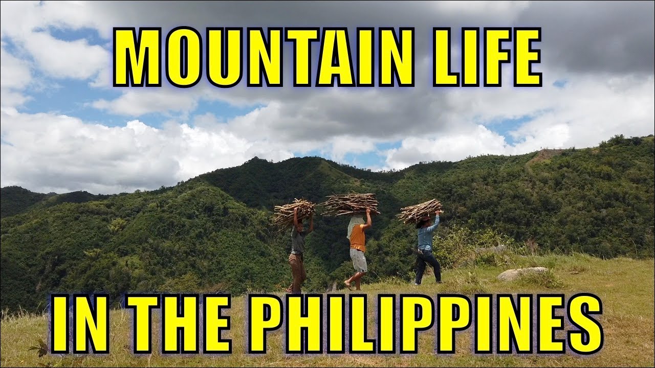 Mountain Life In The Philippines. Part 1