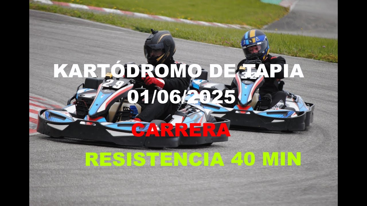 Carrera - 40 min resistencia Kartodromo Tapia 01/06/2025
