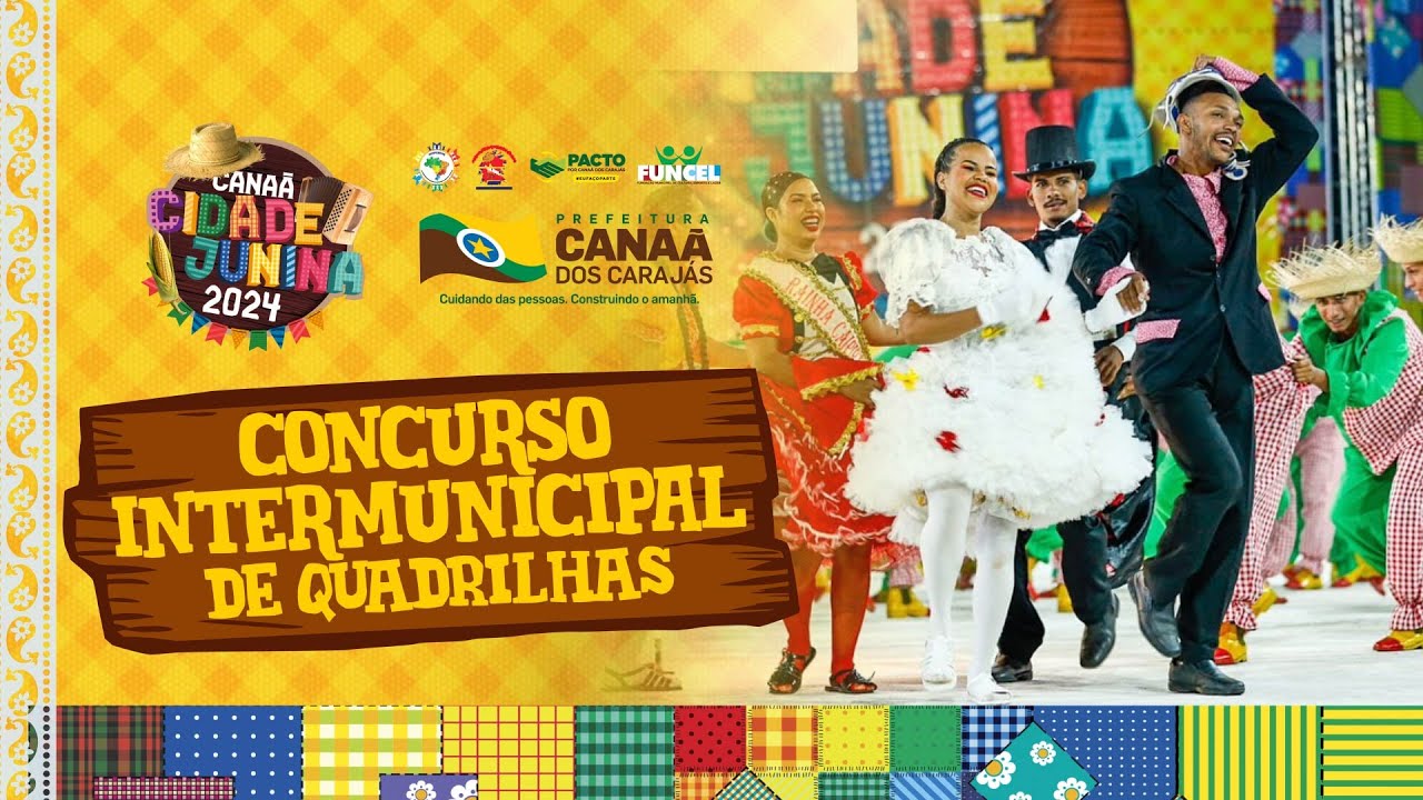 23-06-2024 CANAÃ CIDADE JUNINA: CONCURSO INTERMUNICIPAL DE QUADRILHAS