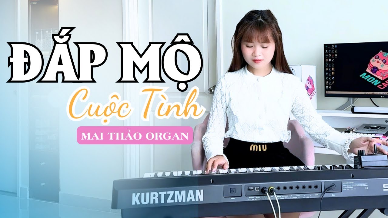 Đấp Mộ Cuộc Tình (Hoà Tấu) | Mai Thảo Organ