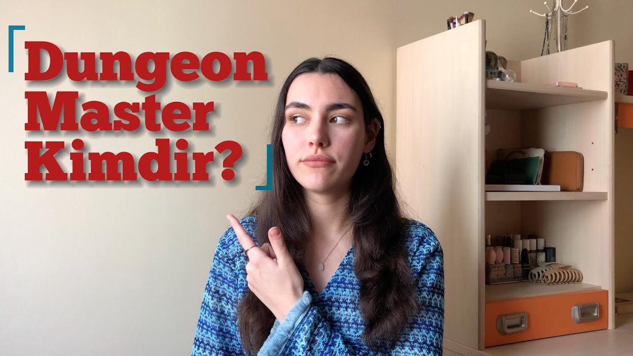 D&D'de Dungeon Master Kimdir?