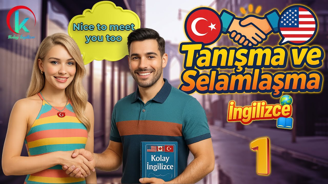 Yeni Başlayanlar İçin İngilizce Tanışma Rehberi 👋 Kolay İngilizce