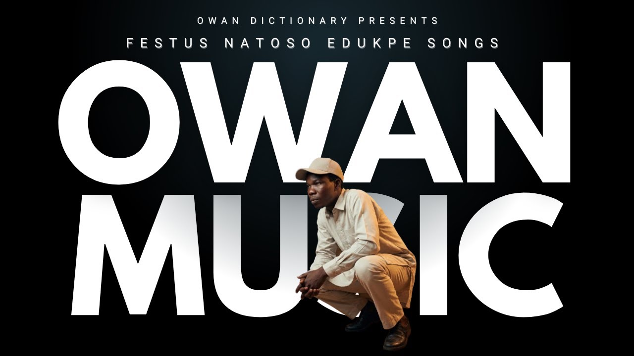 OWAN MUSIC▻ Festus Natoso Edukpe - Ayiyi men do (Full Album)