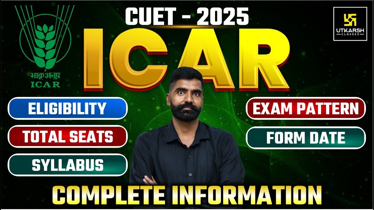 CUET 2025 ICAR | Eligibility, Exam Pattern, Total Seats, Form Date & Syllabus | Complete Details