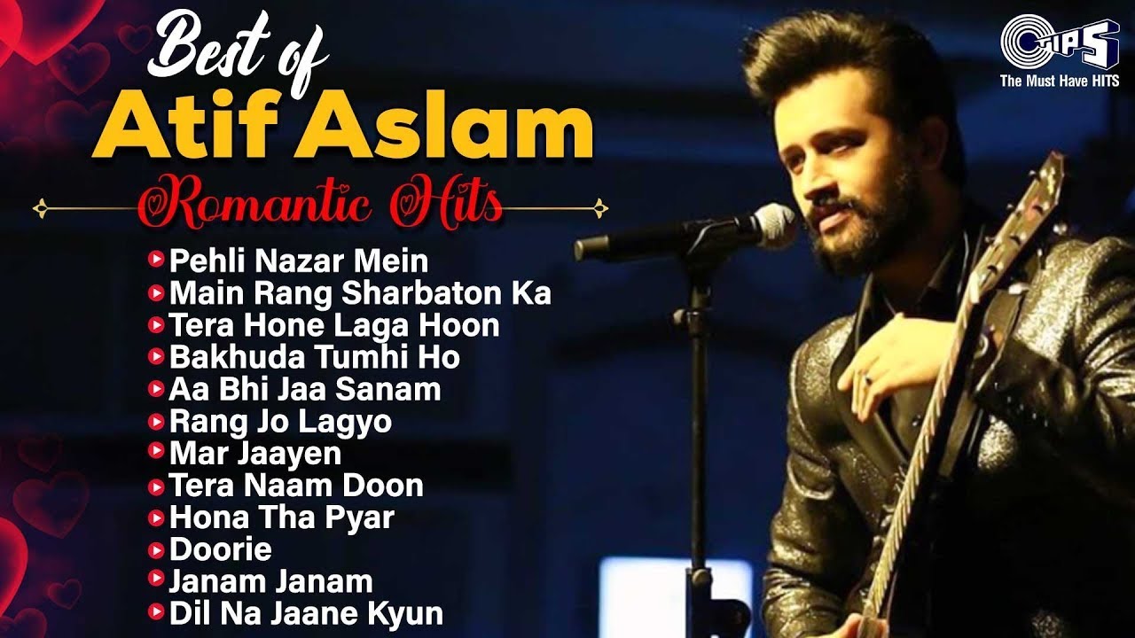 Best of Atif Aslam Romantic Hits - Jukebox | Evergreen Songs Of Atif Aslam | Hindi Love Songs