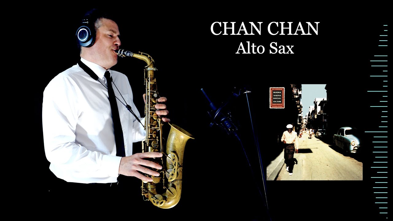 CHAN CHAN - Buena Vista Social Club - Alto Sax - Free score