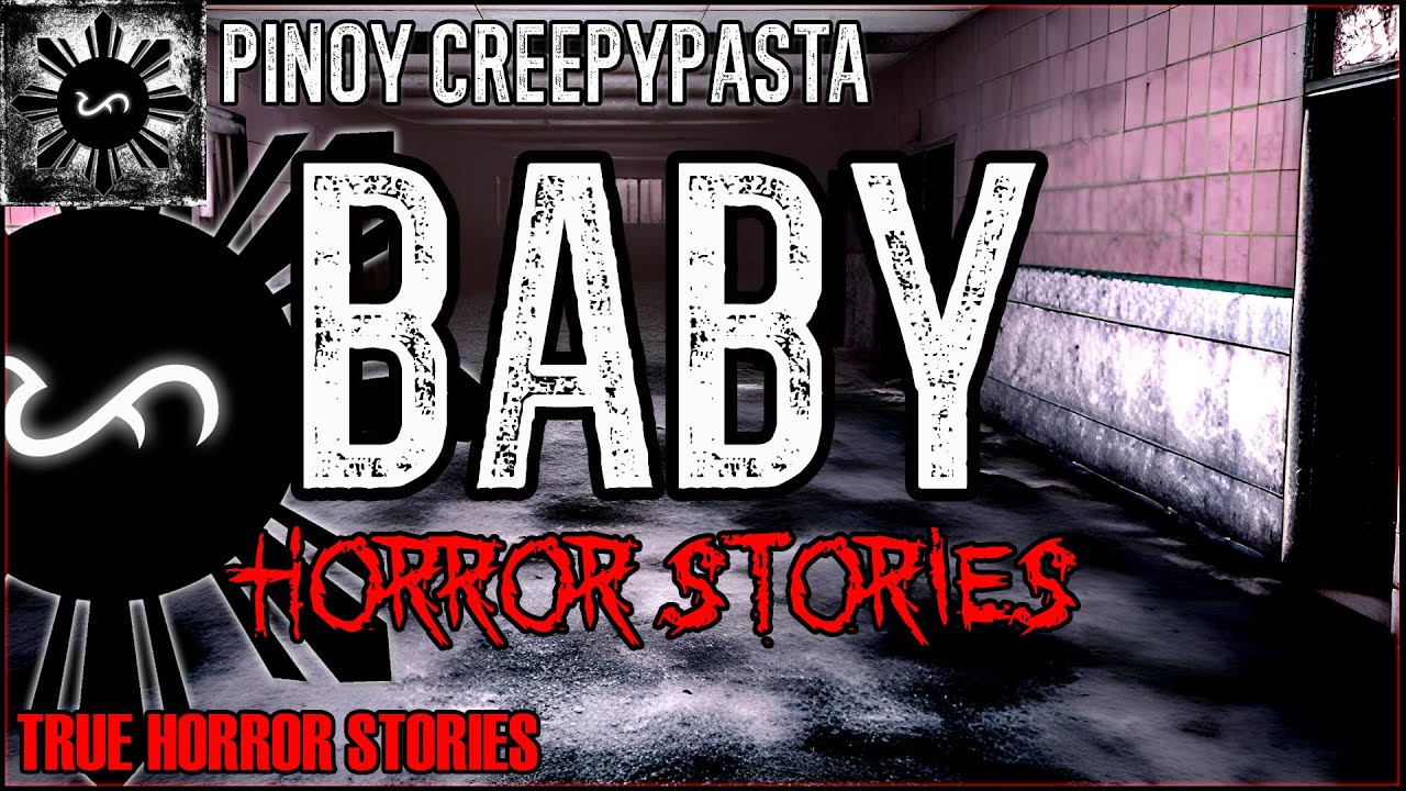 Baby Horror Stories  | True Horror Stories | Pinoy Creepypasta