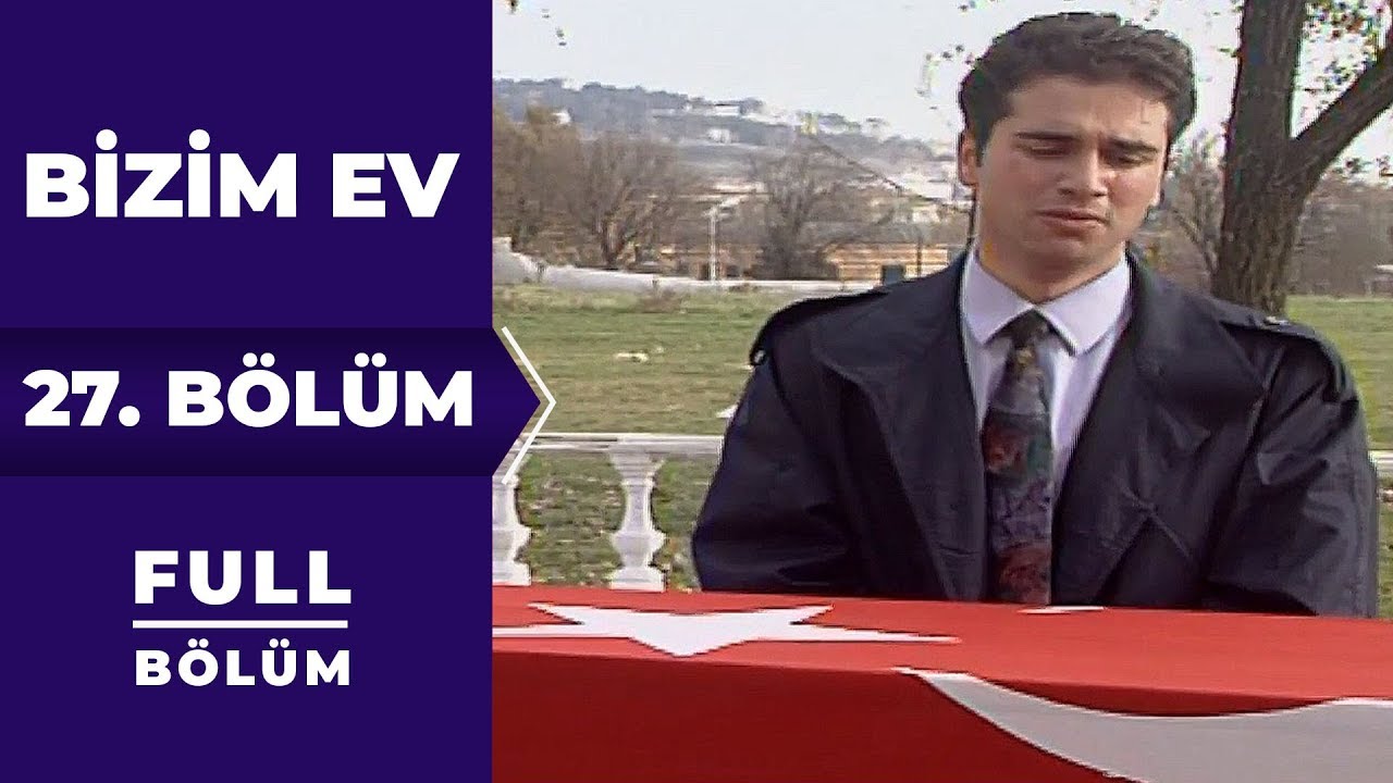 Bizim Ev | 27. Bölüm