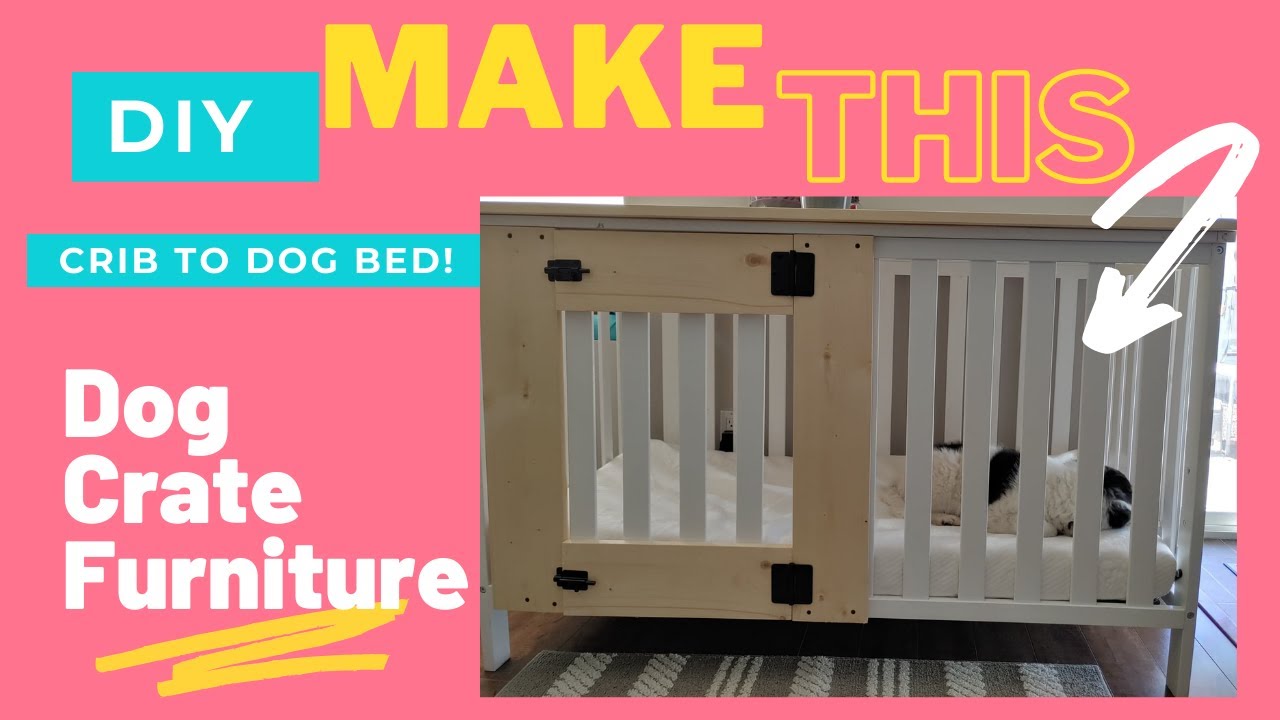 Dog Crate Furniture!    Upcycle a Baby Crib EASY DIY!! 🐩🐕 Less than $100 for ENTIRE THING!