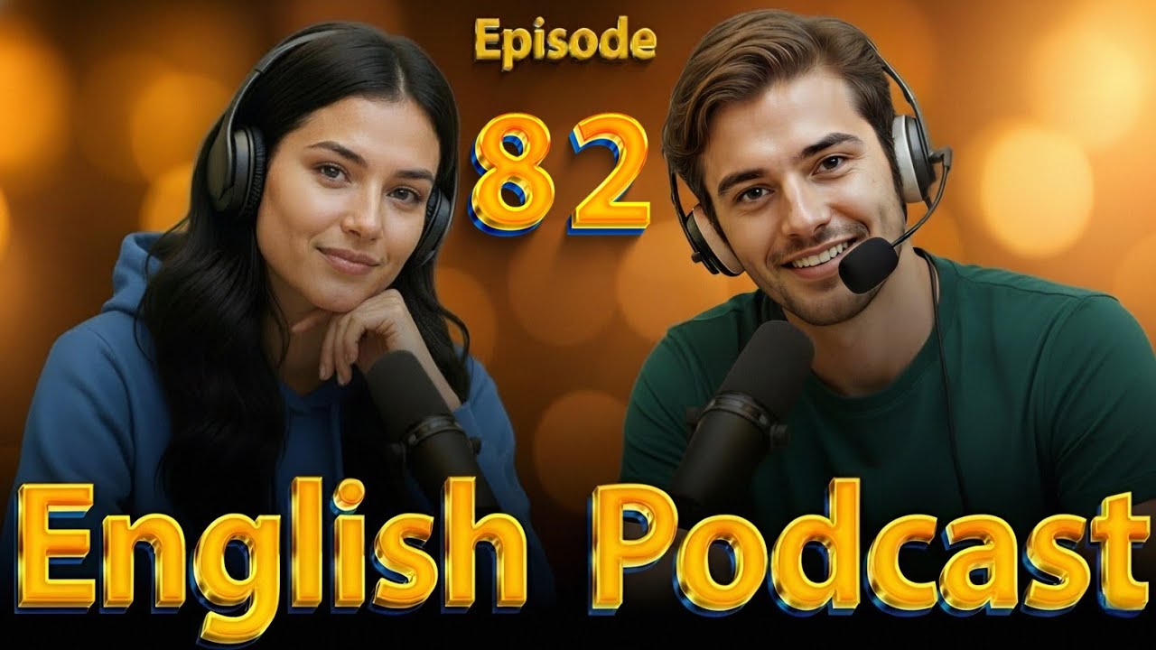 Think in English and Speak Fluently Speak English Like a Pro Episode:82