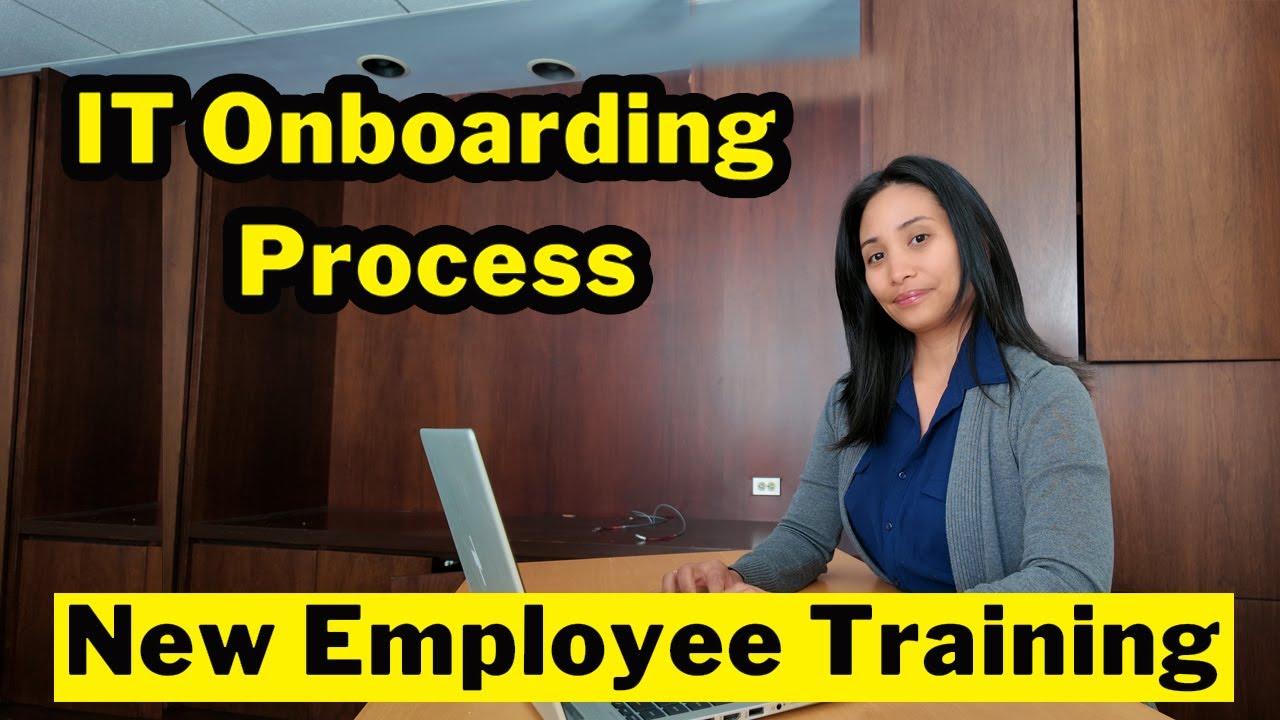 IT Onboarding Process (Behind the Scenes )