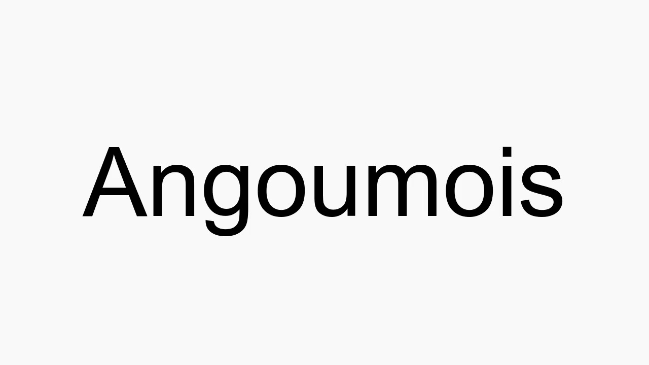 How to pronounce Angoumois