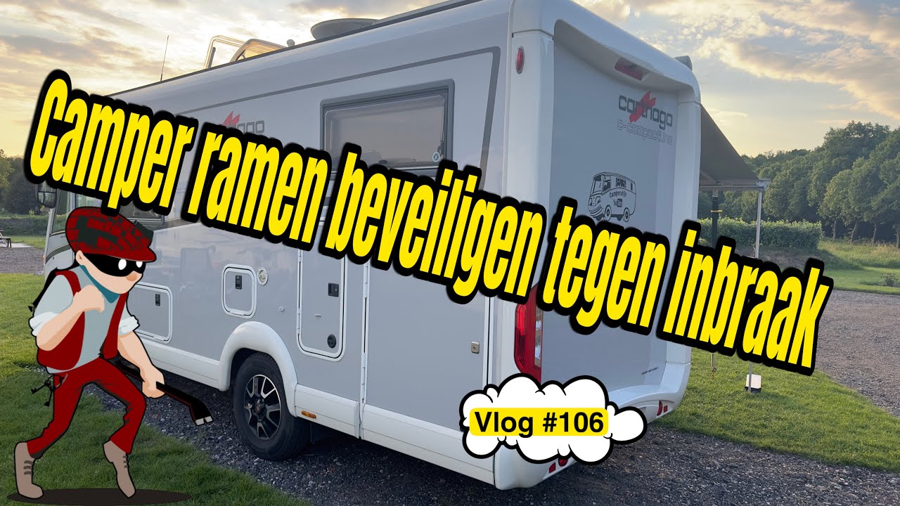 Anti inbraak camper ramen Vlog #106