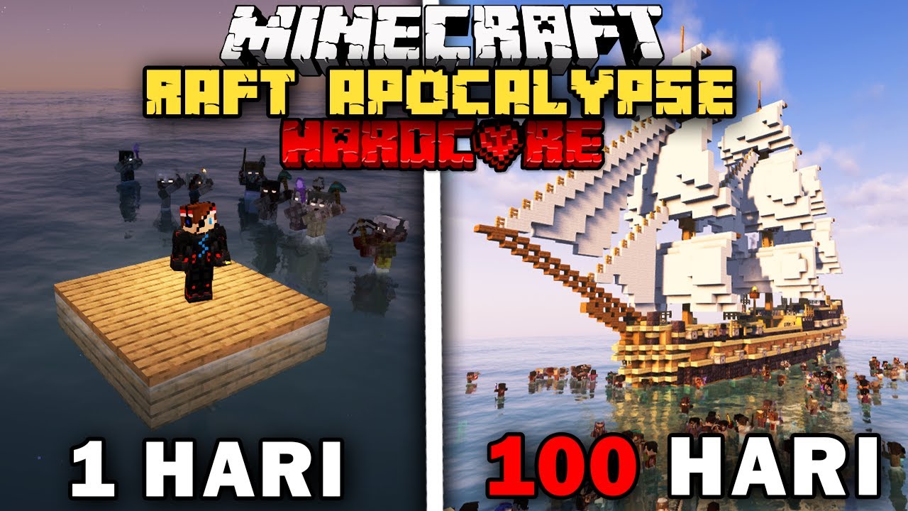 100 Hari Minecraft RAFT Zombie Apocalypse Hardcore