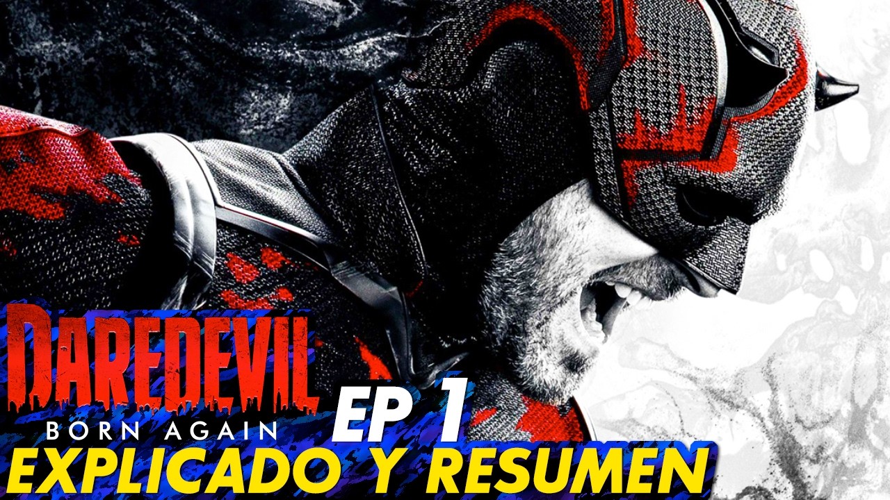 Daredevil: Born Again Episodio 1 Temporada 2 | Resumen, Explicaci&oacute;n, Cr&iacute;tica y Teor&iacute;as