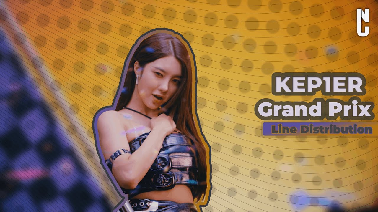 [Kep1er] Grand Prix ⤳ Line Distribution ✦ Fuji ✦