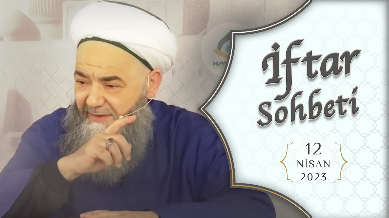 İftar Sohbetleri 2023 - 21. Bölüm 12 Nisan 2023
