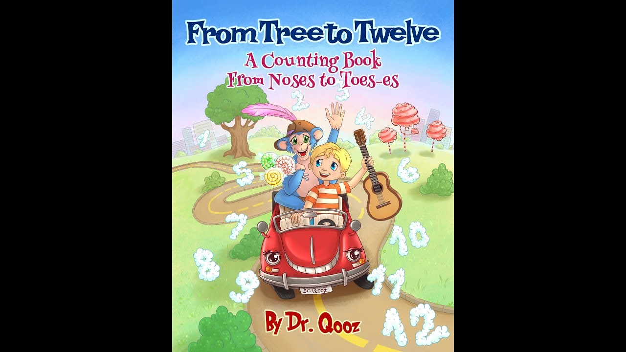 From Tree to Twelve A Counting Book From Noses to Toes-es
