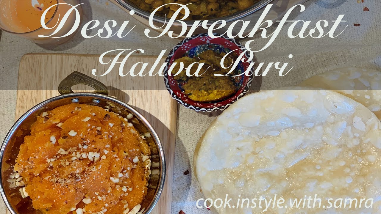 Halwa Puri (Desi Breakfast) - Weekend Brunch - Suji ka Halwa and Soft Puri - cook.instyle.with.samra