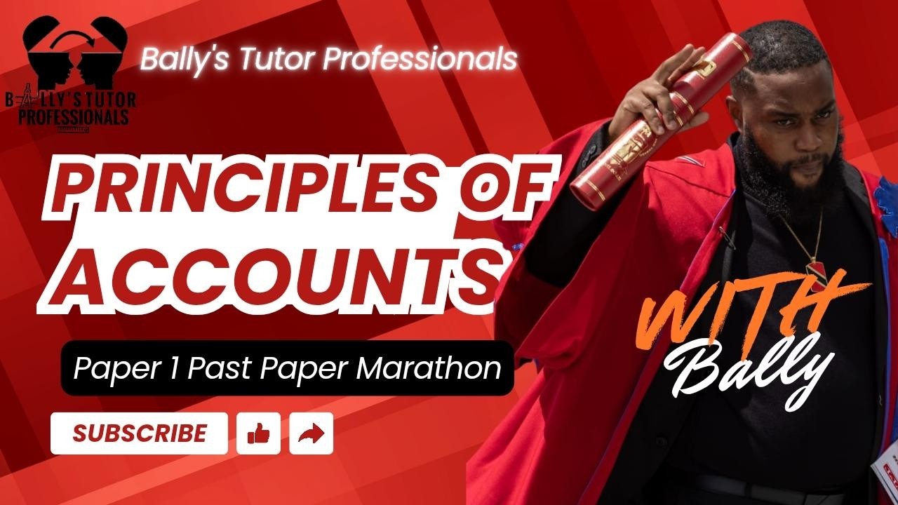Principles of Accounts Paper 1 Past Paper Marathon with Bally