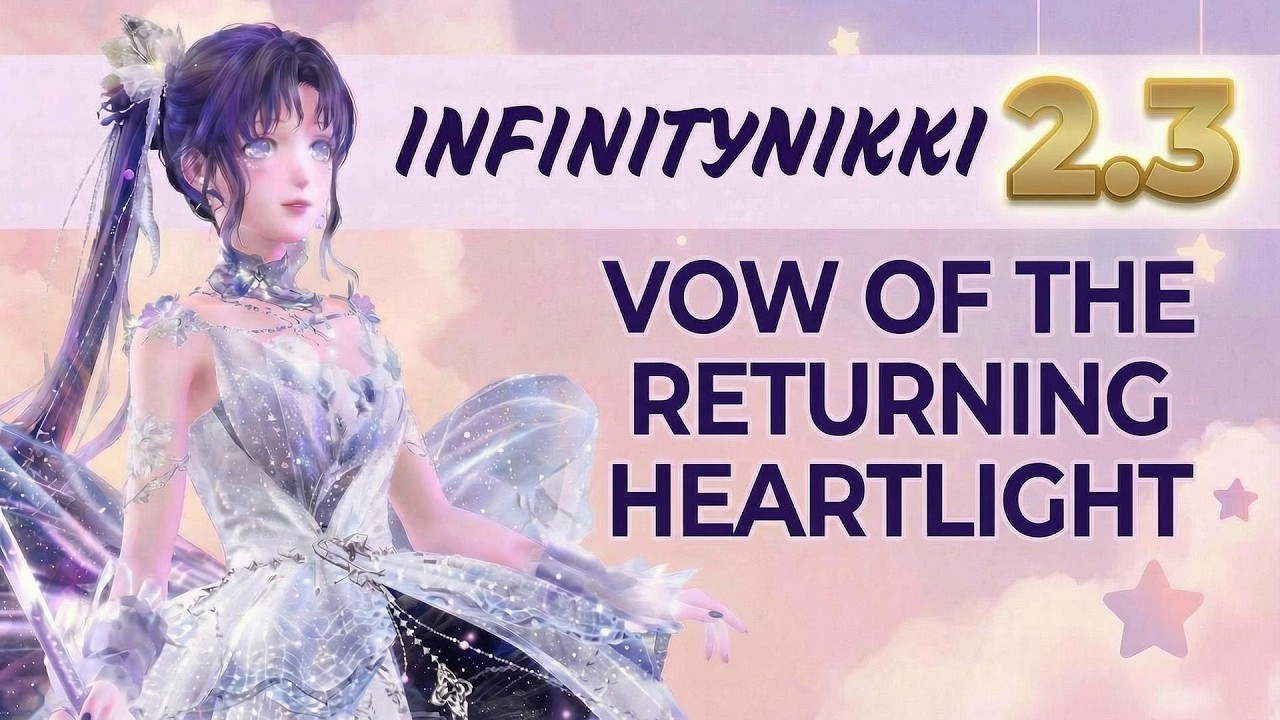 Vow of the Returning Heartlight – Get All Answers! Infinity Nikki 2.3