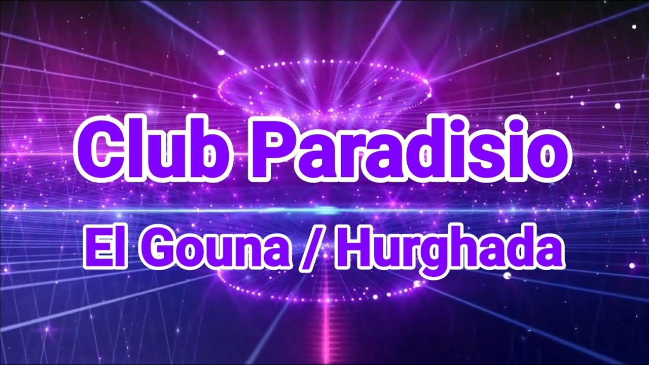 Club Paradisio El Gouna / Hurghada