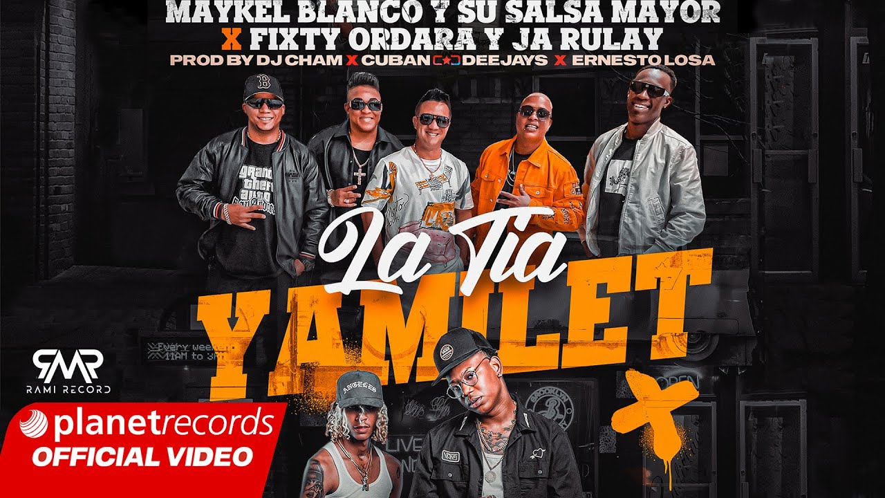 MAYKEL BLANCO Y SU SALSA MAYOR ❌ FIXTY ORDARA Y JA RULAY - La T&iacute;a Yamilet [Video by NAN] #repaton
