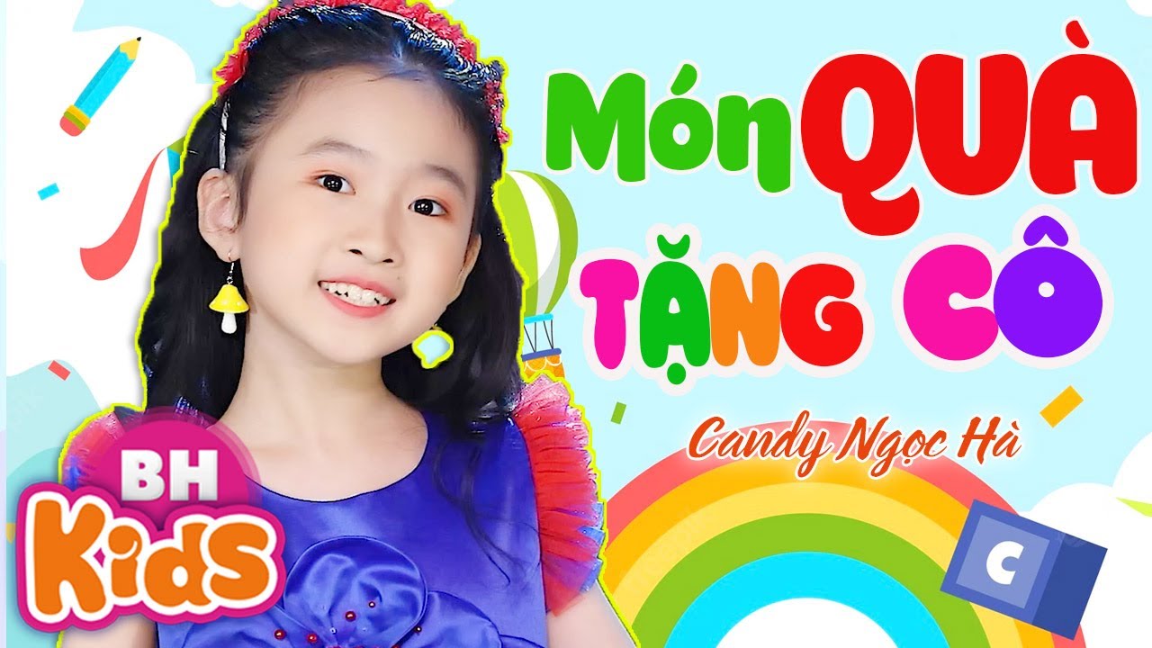 M&oacute;n Qu&agrave; Tặng C&ocirc; ♫ Candy Ngọc H&agrave; - Nhạc Thiếu Nhi Vui Nhộn, C&aacute;c bạn tặng c&ocirc; c&agrave;nh hoa hồng tươi