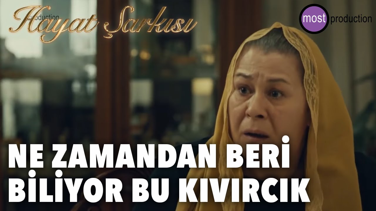 Hayat Şarkısı - Ne Zamandan Beri Biliyor Bu Kıvırcık?