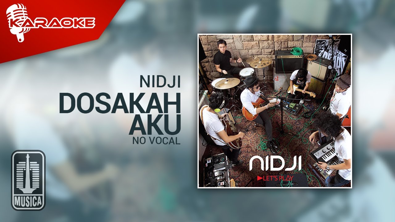 Nidji - Dosakah Aku (Original Karaoke Video) | No Vocal