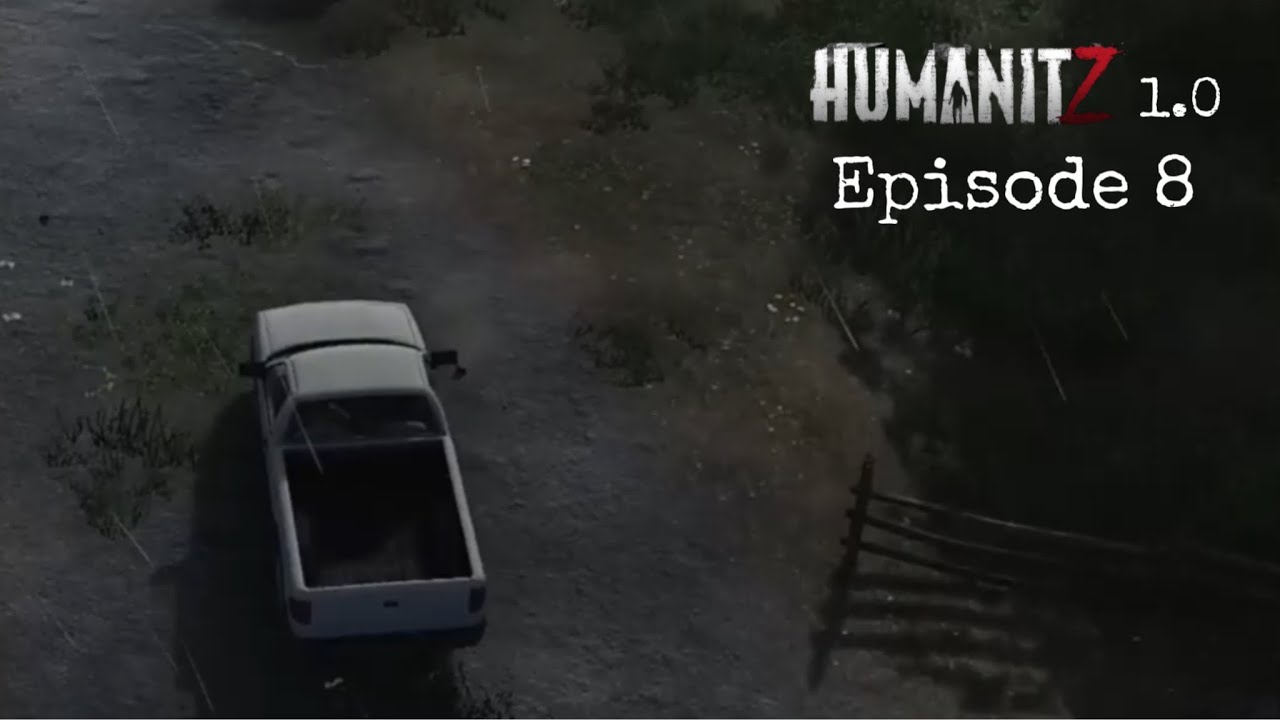 HumanitZ 1.0 gameplay... Episode 8
