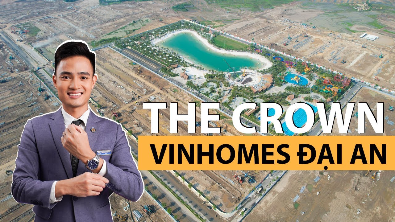 Tiến độ & Tổng quan dự án Vinhomes Đại An - The Crown (OCP3)