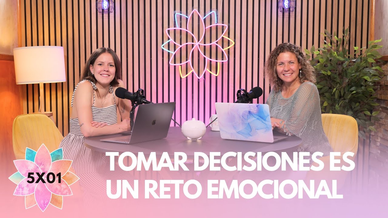Tomar decisiones es un reto emocional | Vive tu emoción 5X01