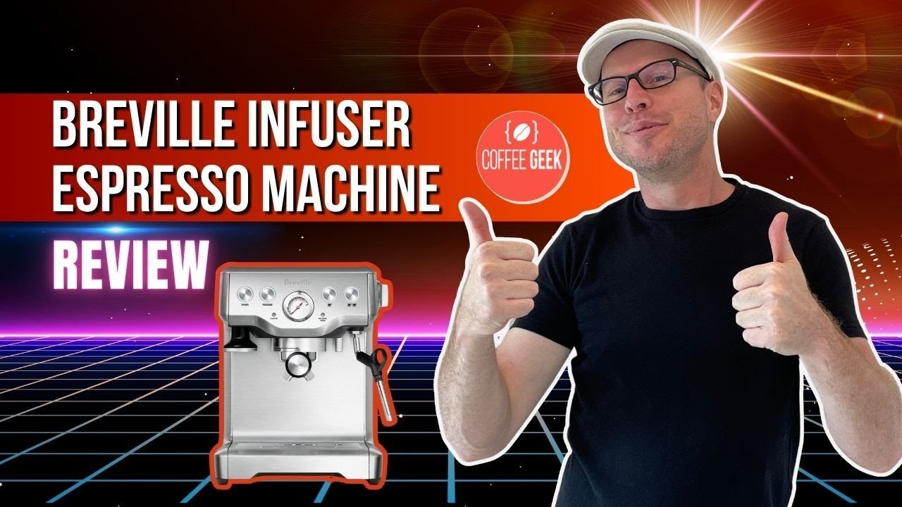 Breville Infuser Espresso Machine Review (4K) Is It The Best Home/Office Machine?