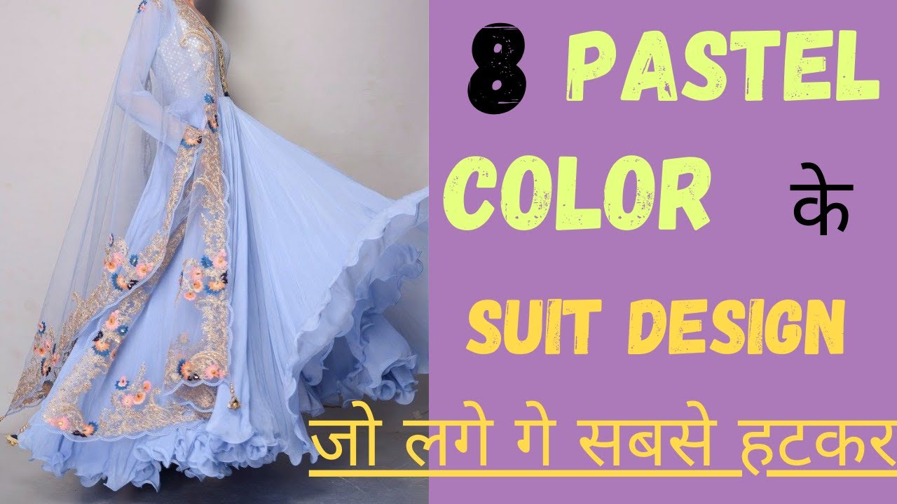 8 pastel color ke suit designs |  Top Pastel color suit for summer | Pastel color punjabi suit ideas