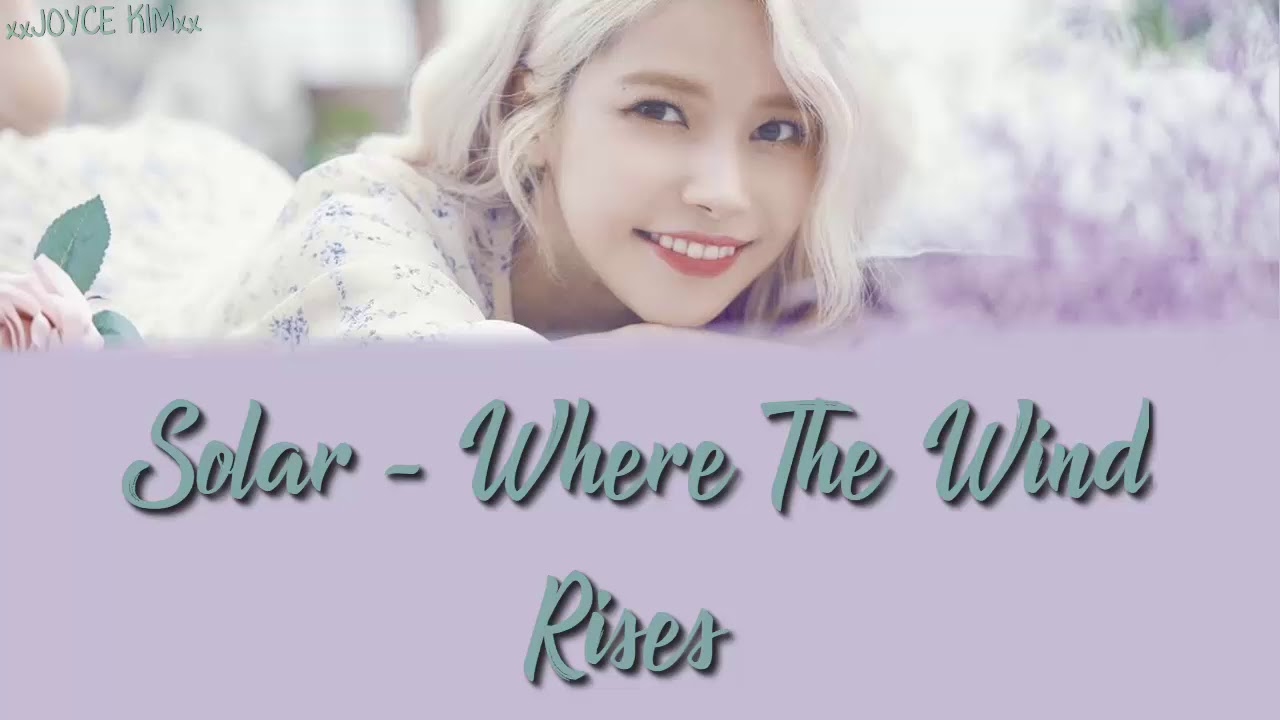Solar(솔라) _ Where the Wind Rises(바람이 불어오는 곳) Lyrics/Eng/Han/Rom