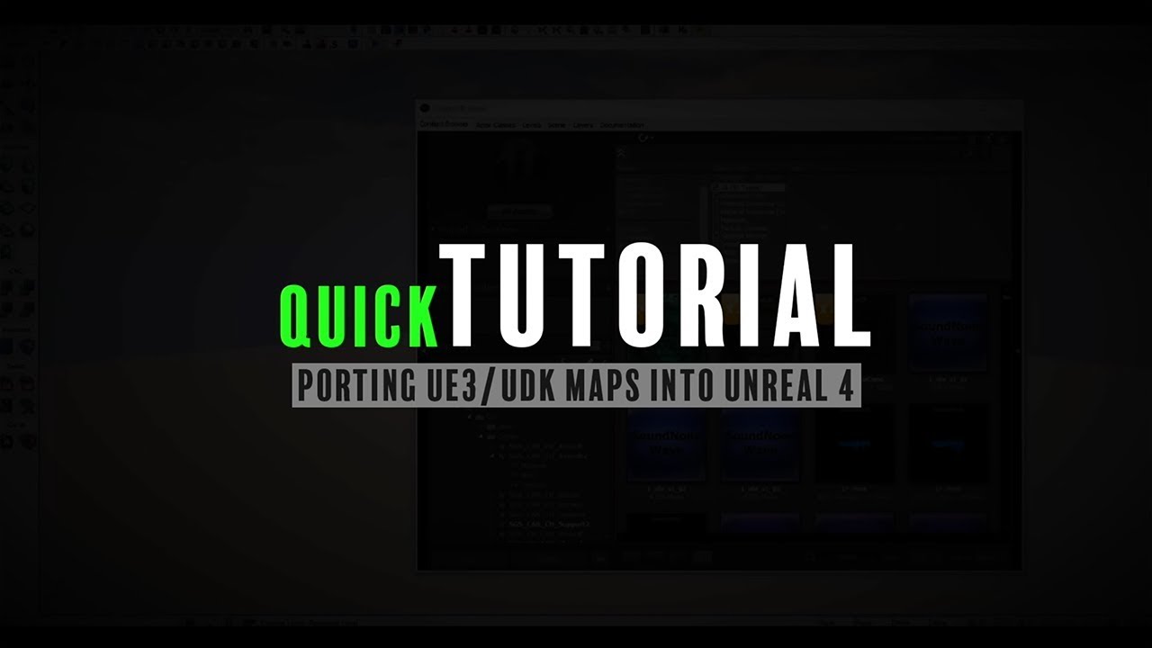 Porting UE3 (UDK) Maps to Unreal Engine 4 (Quick Tutorial)