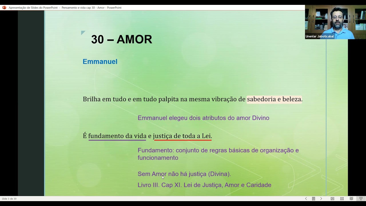 Pensamento e Vida. Capítuo 30. Amor. Aulus Carciofi. UNENLAR. 2-10-2021
