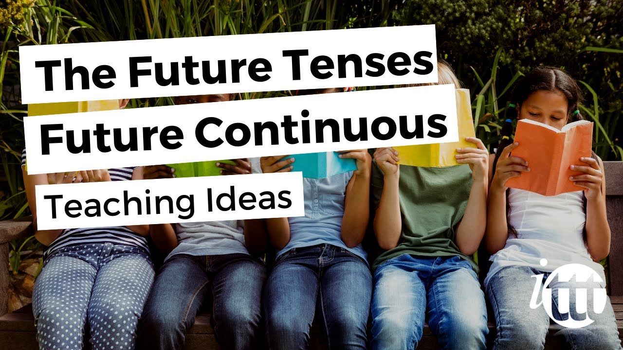 The Future Tenses - Future Continuous - Teaching Ideas