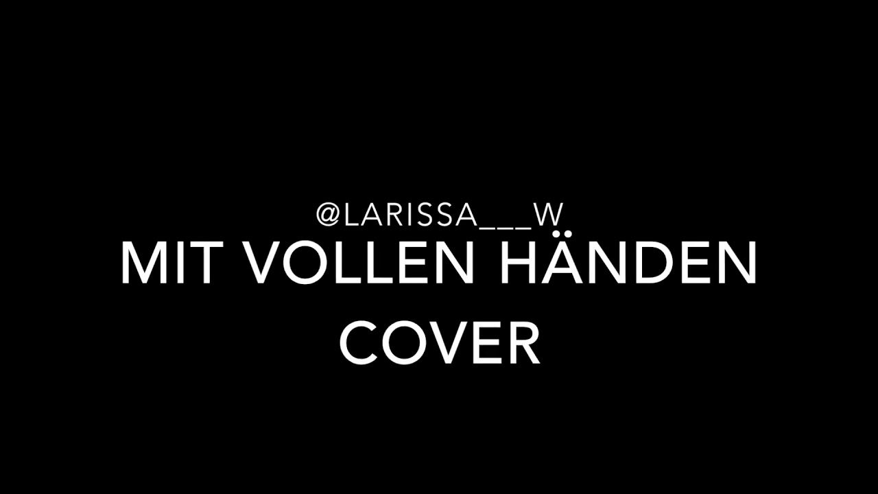 Mit vollen H&auml;nden ~ (Cover) ~ Larissa Wild