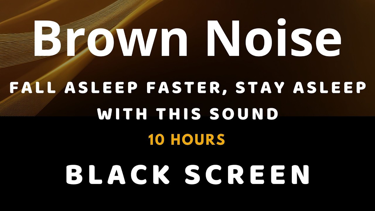 Stay Asleep with Soothing Brown Noise 🌙 Black Screen Relaxation (10 Hours) | Insomnia Relief