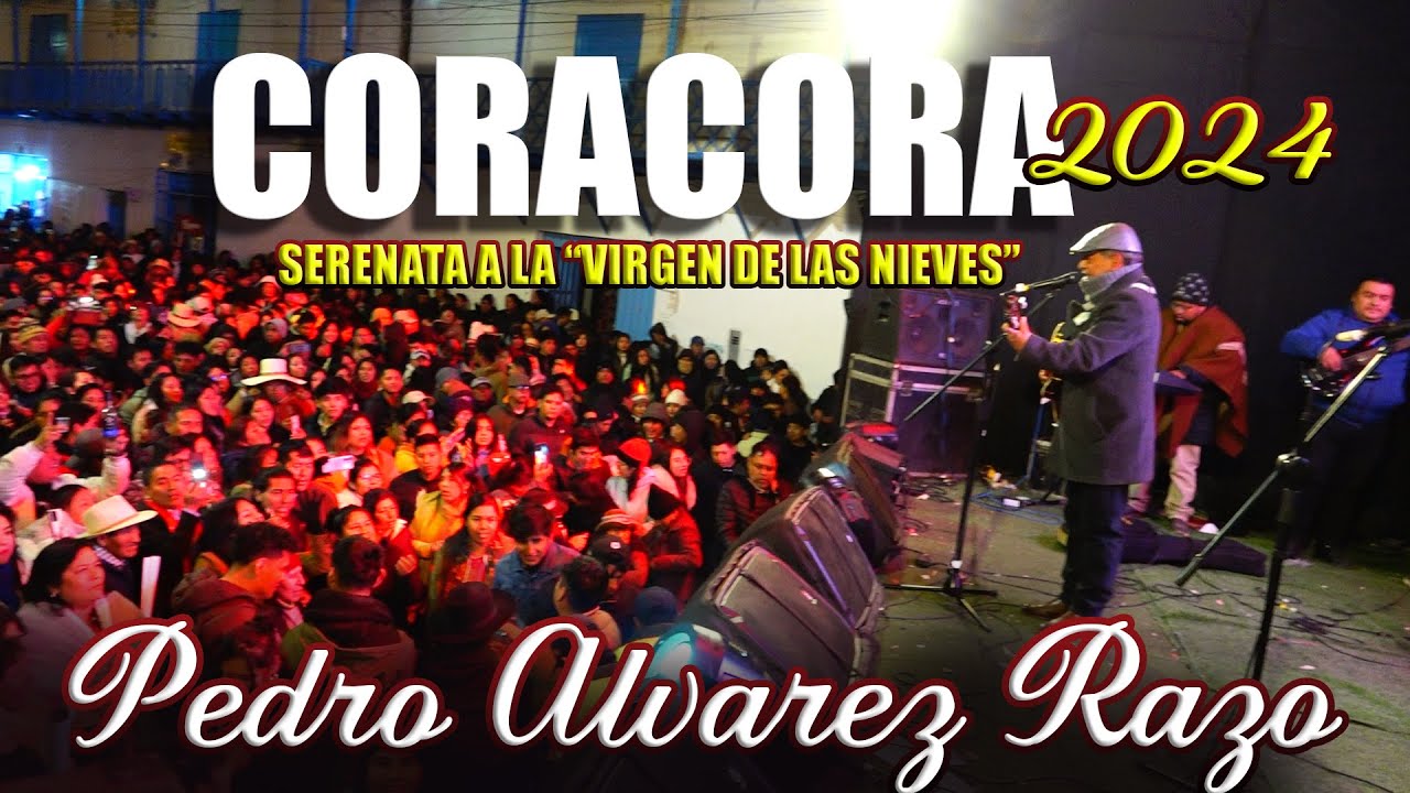 CORACORA 2024 // SERENATA A LA MAMACHA  