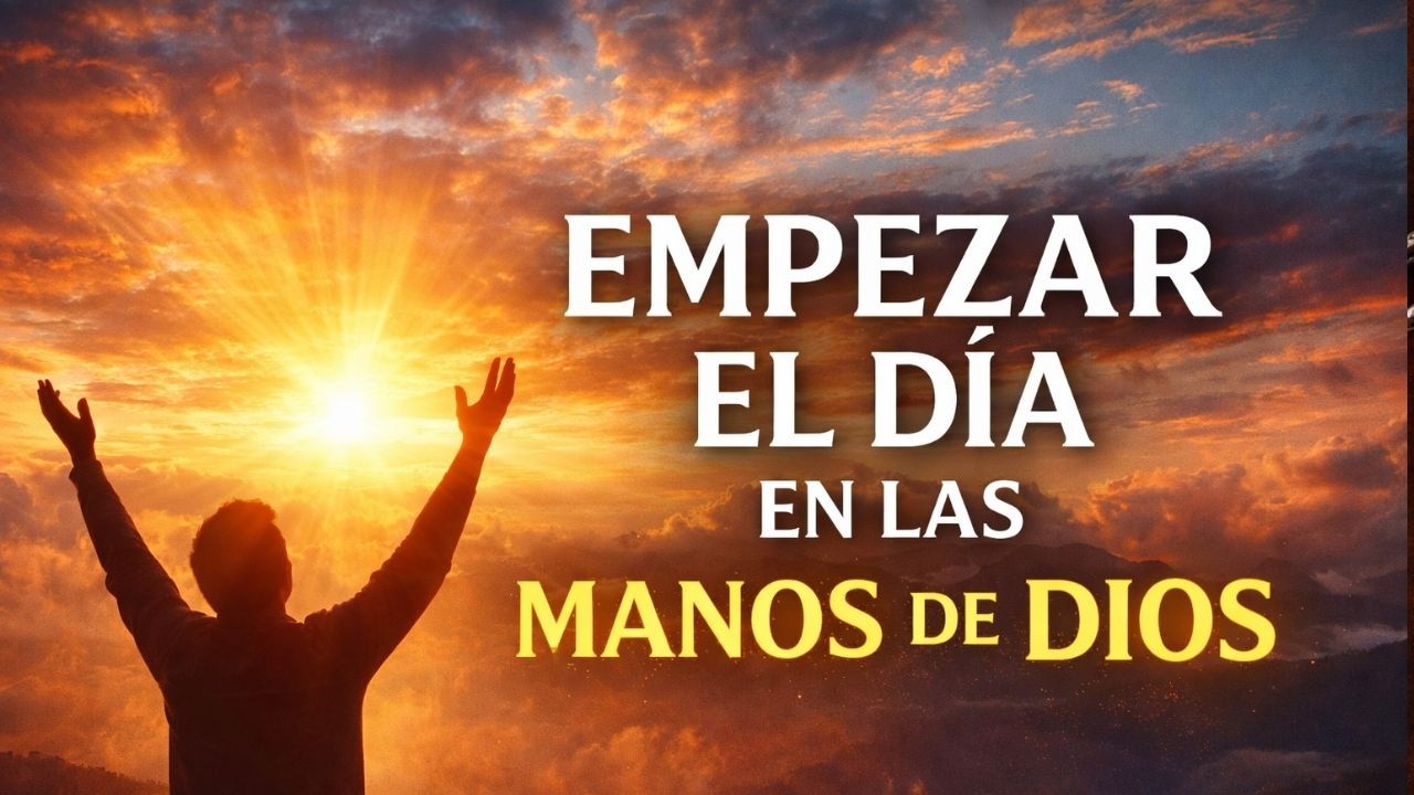 🙏 Salmo 54 Oración Poderosa para Empezar el Día en las Manos de Dios