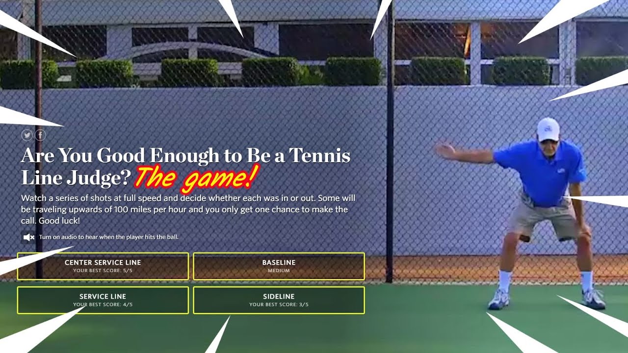 Are you good enough to be a tennis line judge? The Game!