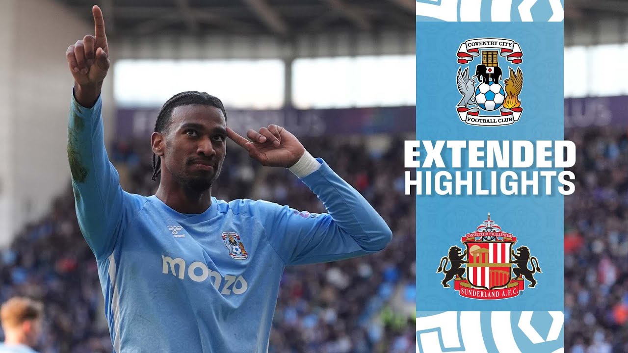 EXTENDED HIGHLIGHTS ▶️ | Coventry City v Sunderland | Sky Bet Championship 2024/25 🏆