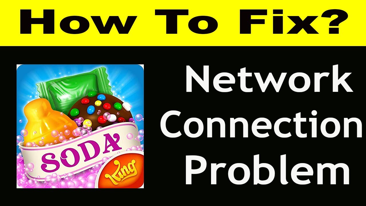 How To Fix Candy Crush Soda App Network Connection Problem | Candy Crush Soda No Internet Error