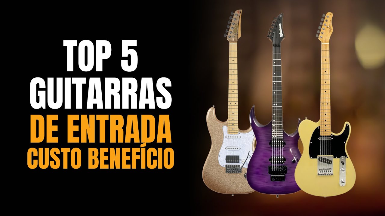 GUITARRAS BOA E BARATAS - CUSTO BENEF&Iacute;CIO